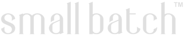 Small Batch